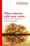 When Heaven Calls Your Name